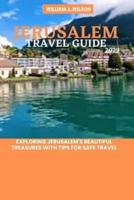 Jerusalem Travel Guide 2023