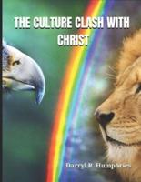 When the Culture Clash With Christ