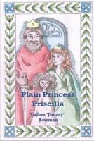 Plain Princess Priscilla