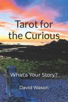 Tarot for the Curious