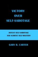 Victory Over Self-Sabotage