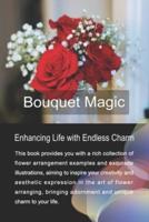 Bouquet Magic