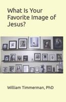 What Is Your Favorite Image of Jesus?