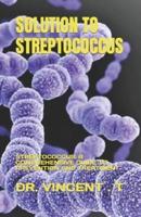 Solution to Streptococcus