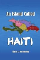 An Island Called Haiti