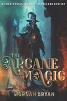 The Arcane Magic