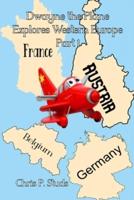 Dwayne the Plane Explores Western Europe Part 1