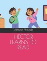 Hector Learns to Read