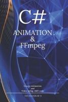 C# Animation & FFmpeg