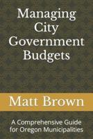Managing City Government Budgets