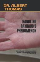 Handling Raynaud's Phenomenon