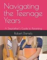 Navigating the Teenage Years