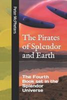 The Pirates of Splendor and Earth