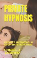 Private Hypnosis