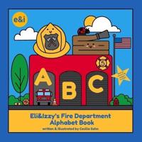 Eli&Izzy's Fire Department Alphabet Book