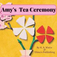 Amy's Tea Ceremony