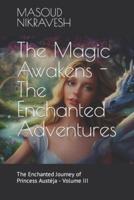 The Magic Awakens - The Enchanted Adventures