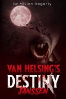 Van Helsing's Destiny