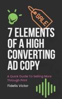 7 Elements of A High Converting Ad Copy