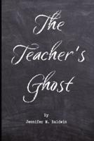 The Teacher's Ghost