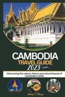Cambodia Travel Guide 2023