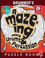 The Amazing Book of Drums & Percussion