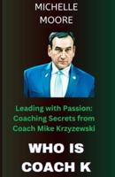 Who Is Coach K