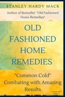 Old Fashioned Home Remedies