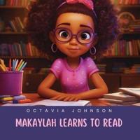 Makaylah Learns To Read
