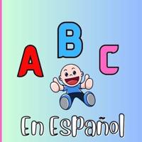 ABC En Español Para Niños De 0-3 Años