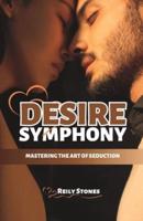 The Desire Symphony