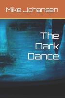 The Dark Dance