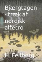 Bjærgtagen - Træk Af Nordisk Alfetro