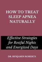 How to Treat Sleep Apnea Naturally