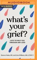 What's Your Grief?