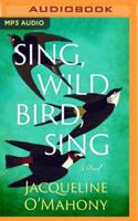 Sing, Wild Bird, Sing