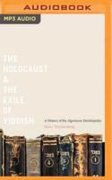 The Holocaust and the Exile of Yiddish