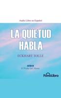 La Quietud Habla