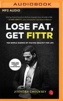 Lose Fat, Get Fittr