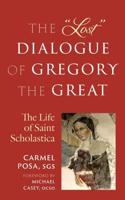 The Lost Dialogue of Gregory the Great