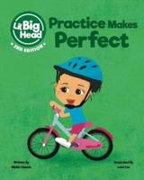 Lil Big Head:  Practice Makes Perfect (2nd Edition)