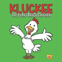 Kluckee: The Plant Based Chicken