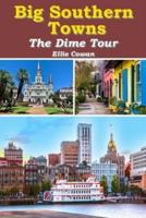 Big Southern Towns: The Dime Tour