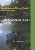 Unmentioned Things. Sarah