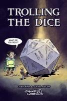 Trolling the Dice: Cartoons and Game Art by Chuck Whelon