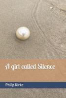 A girl called Silence