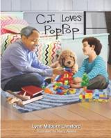 CJ Loves PopPop: A Children's Book about Death and Love