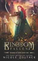 A Kingdom Fallen: A Historical Fantasy Romance Featuring Elves and Vikings