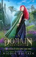 A Domain Destroyed: A Historical Fantasy Romance Featuring Elves and Vikings