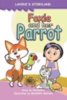Foxie and her parrot